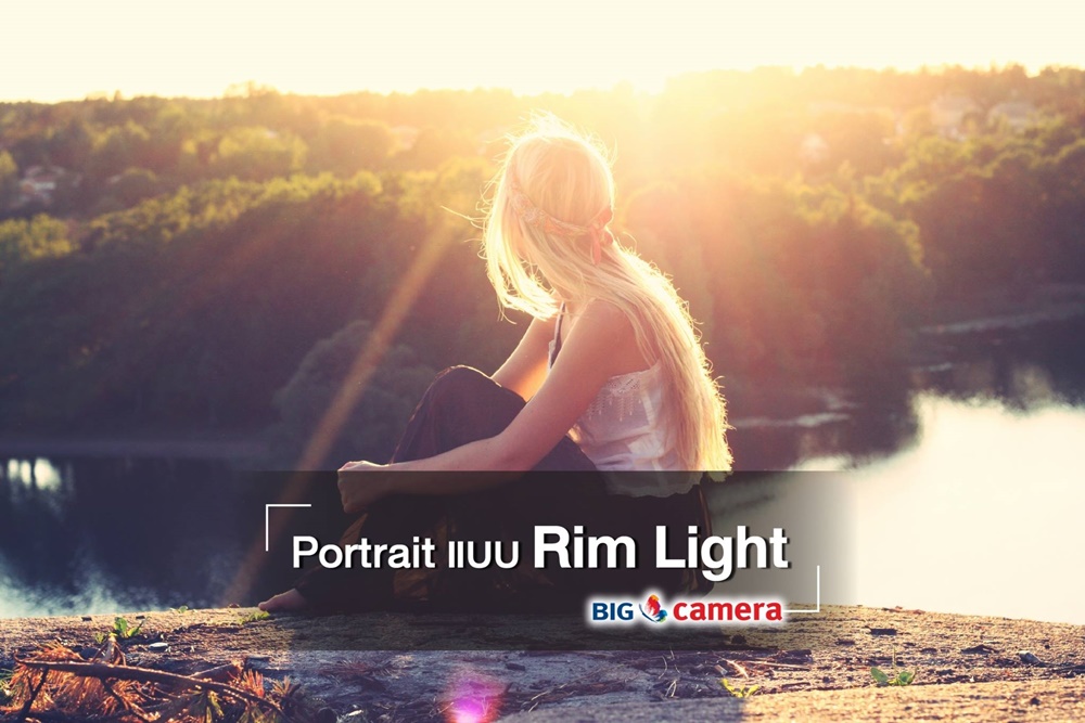 6 เทคนิกง่ายๆ ถ่ายภาพย้อนแสง